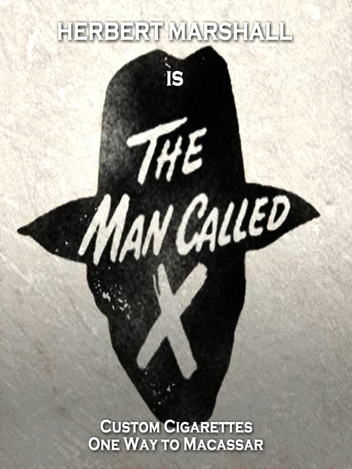 Title details for The Man Called X, Volume 1 by Staff Writer - Available